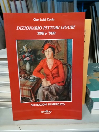 Dizionario pittori liguri 800 - pittori,