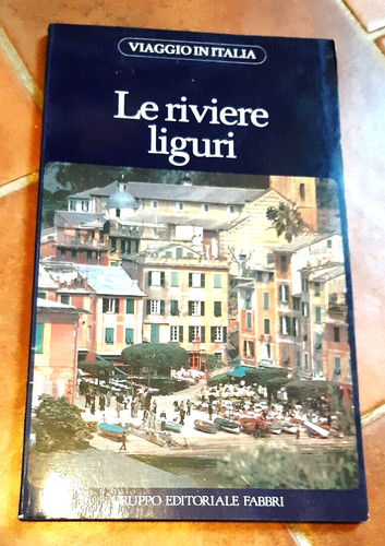 Riviere liguri viaggio in - le, liguri.