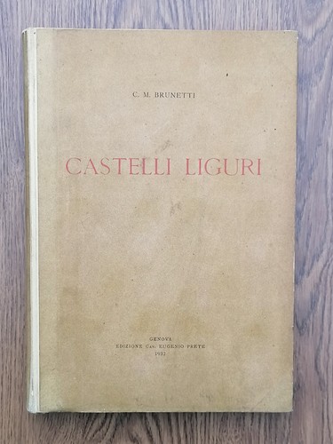 Castelli liguri libro brunetti - castelli,
